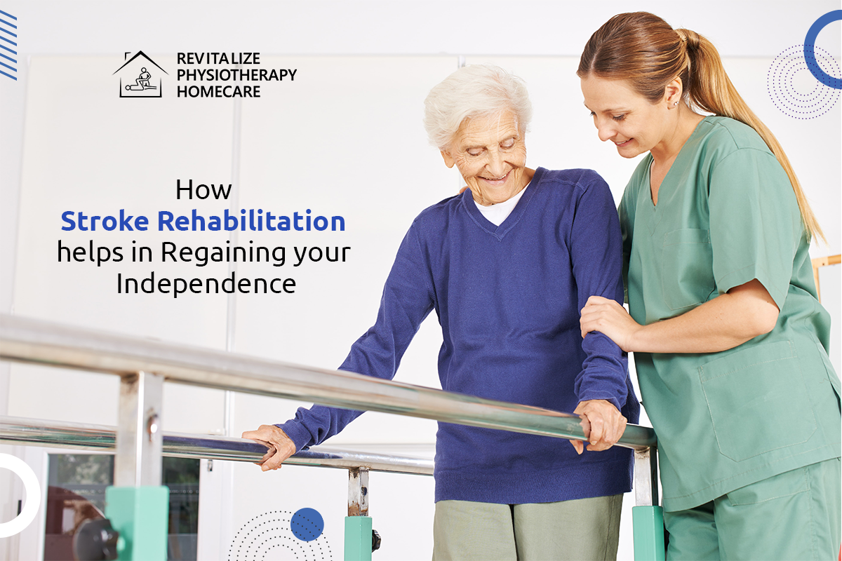 <strong>How Stroke Rehabilitation helps in Regaining your Independence</strong>