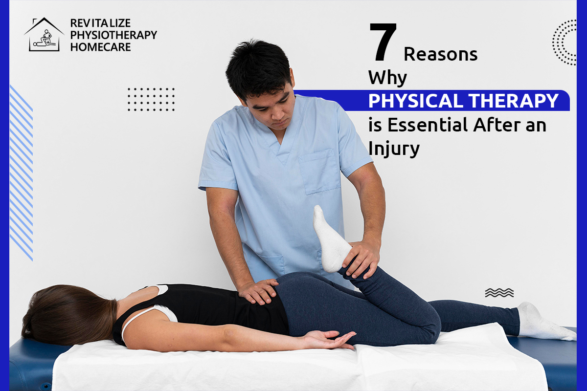 7 Reasons Why Physical Therapy is Essential After an Injury