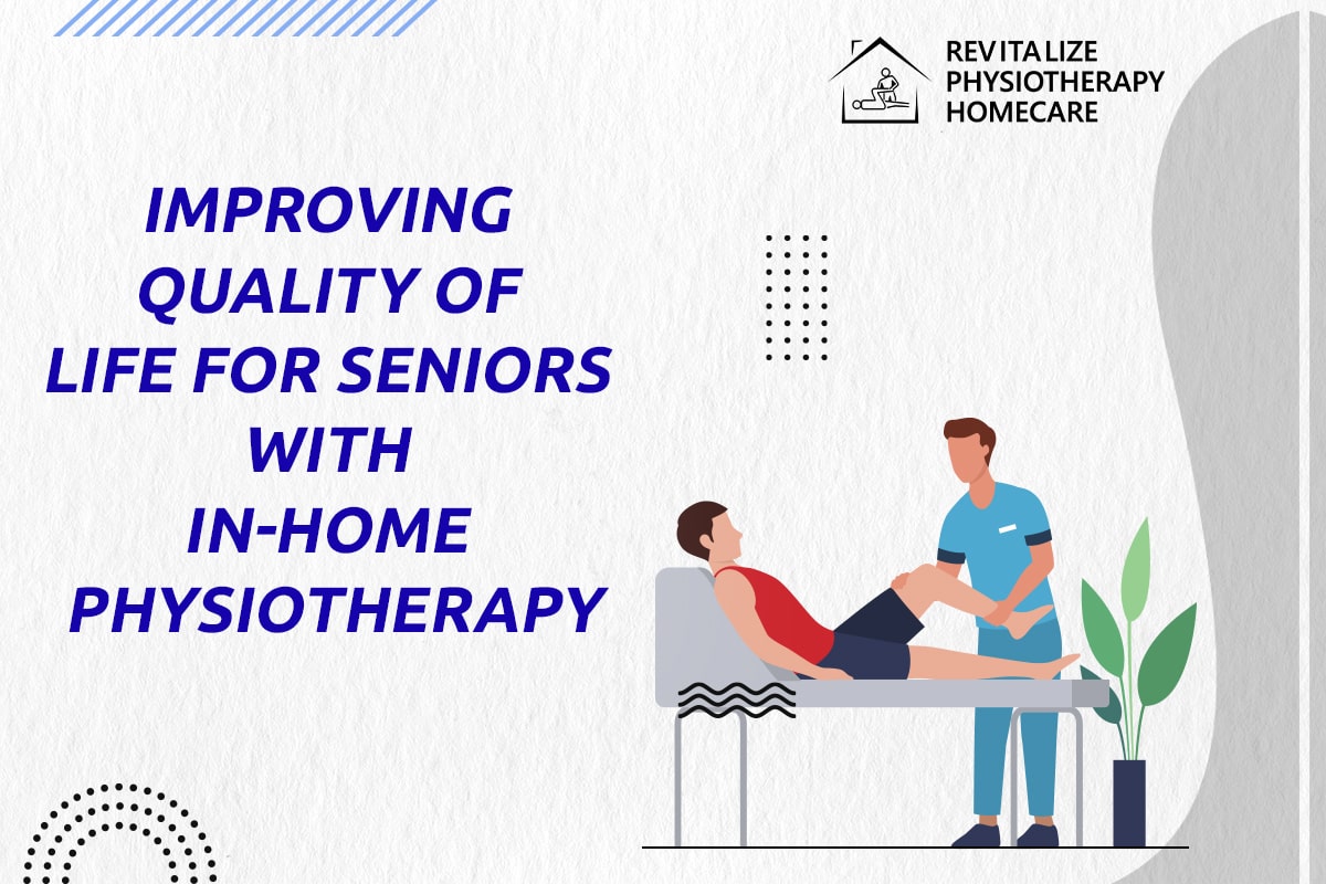 Improving Quality of Life for Seniors with In-Home Physiotherapy