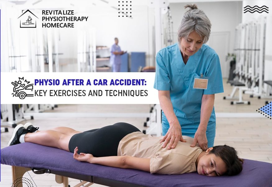 Physio After a Car Accident: Key Exercises and Techniques