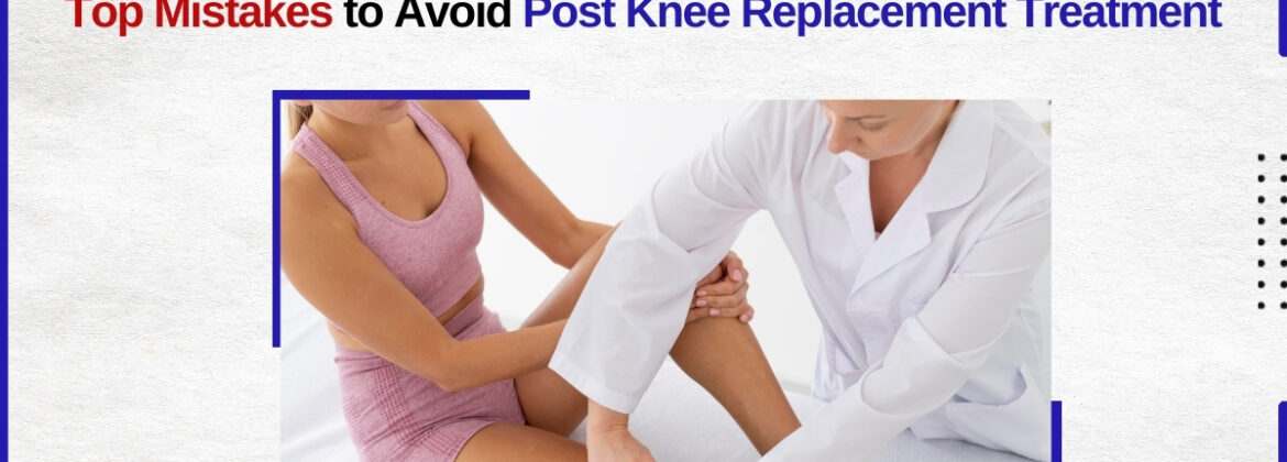 top-post-knee-replacement-treatment