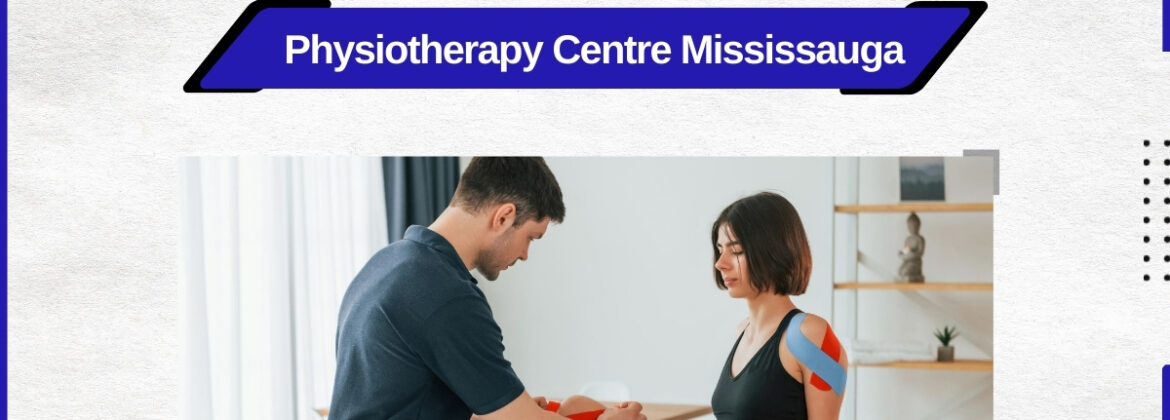 best-physiotherapy-centre-Mississauga